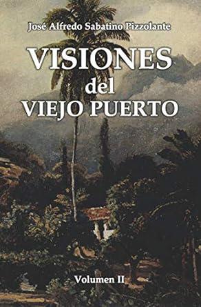 Sabatino Pizzolante nos lleva de la mano a través de tres tomos sobre la historia de Puerto Cabello. Sabatino Pizzolante nos lleva de la mano a través de tres tomos sobre la historia de Puerto Cabello.