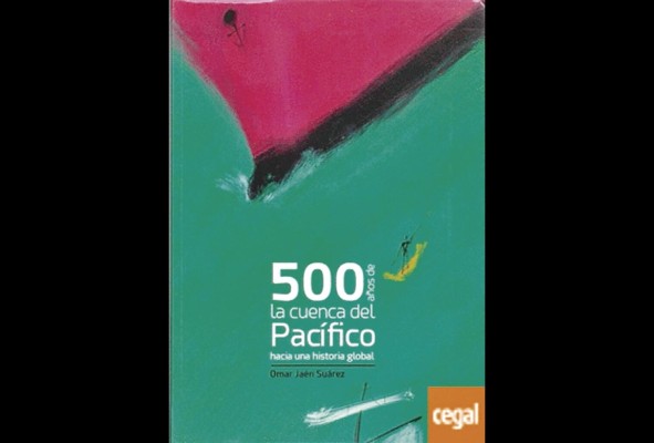 '500 años de la cuenca del Pacífico. Hacia una historia global' '500 años de la cuenca del Pacífico. Hacia una historia global'