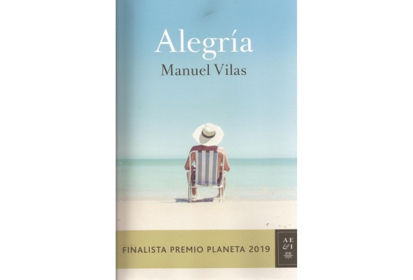 ' Alegría' de Manuel Vilas ' Alegría' de Manuel Vilas