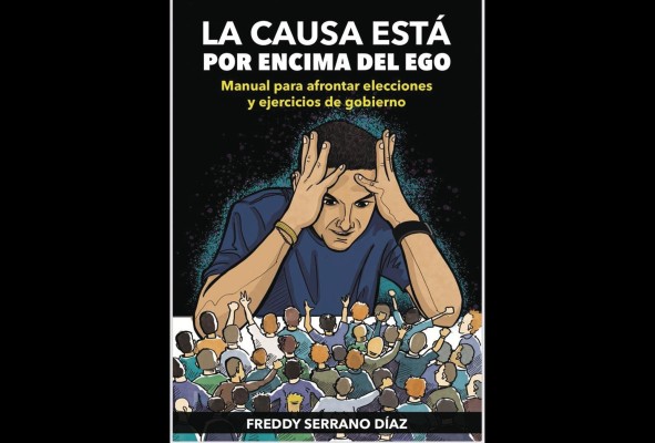 'La causa está por encima del ego', es su primer producto literario. 'La causa está por encima del ego', es su primer producto literario.