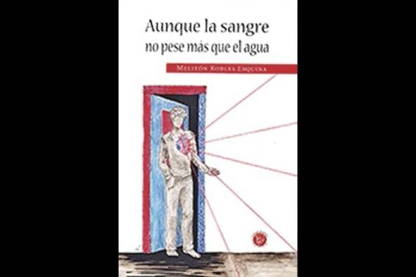 Aunque la sangre no pese más que el agua, libro de poesía publicado en 2015 Aunque la sangre no pese más que el agua, libro de poesía publicado en 2015