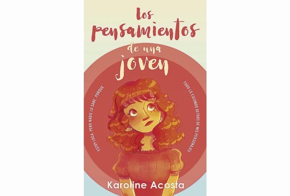 Karoline Acosta presentará su poemario 'Los pensamientos de una joven'. Karoline Acosta presentará su poemario 'Los pensamientos de una joven'.