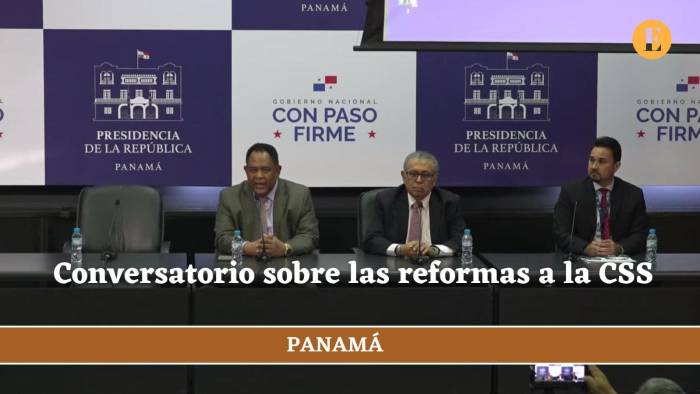Conversatorio sobre las reformas a la CSS Conversatorio sobre las reformas a la CSS