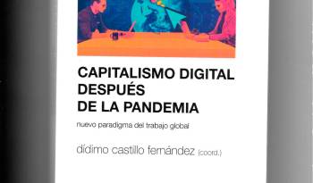El capitalismo digital después de la pandemia: nuevo paradigma del trabajo global.