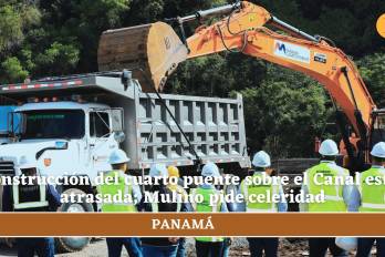Panamá pide a consorcio chino apurar la obra de un puente sobre el canal retrasado 5 años