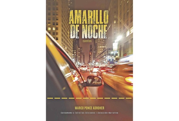 Amarillo de noche. Publicación: Cardamomo y Estrellas Ediciones, 2021. Autor: Marco Ponce Adroher En estos doce cuentos que componen la obra, Ponce Adroher presenta el mapa que recorre un taxista nocturno, incapaz de relacionarse con el día, agazapado en las penumbras, para iniciar sus experiencias en el submundo de los espectros. Al descubierto quedan la “deshumanización y el sinsentido, el miedo y lo absurdo”, según cuenta su prólogo, pero también se vislumbran “tenues rayos de esperanza”, en una ciudad donde la gente trata de salvarse. Con fino humor y lenguaje claro, el autor lleva al lector de la mano por calles y barrios, ubicándolo en el asiento trasero del vehículo, mientras conversa entre buena música –o callado–, para convertirlo en su pasajero e invitarlo a conocer la vida de la urbe cuando la mayoría duerme. Disponible a través de Babilonia Editores.