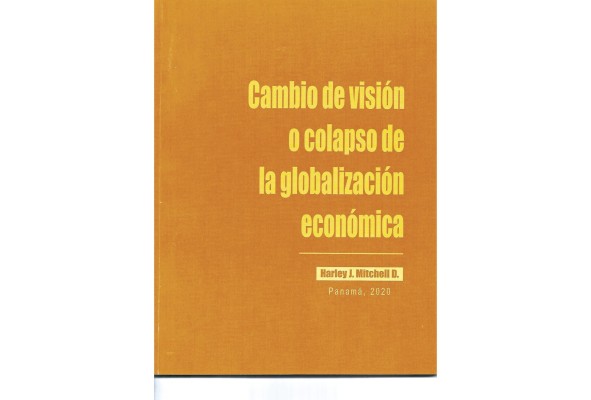 'Cambio de Visión o Colapso de la Globalización Económica'