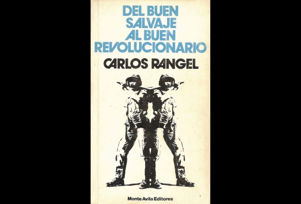 'Del buen salvaje al buen revolucionario'