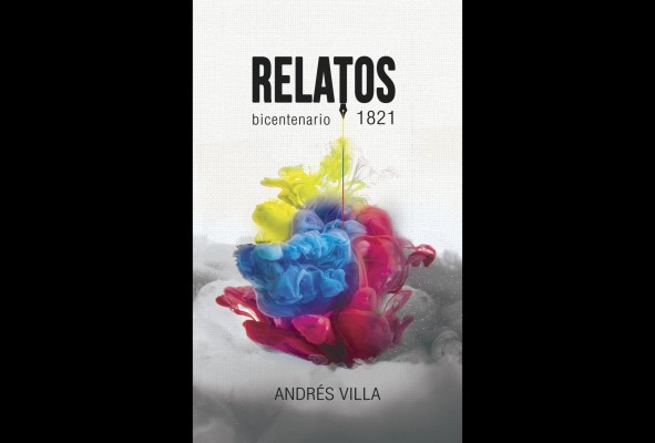 Doscientos años de historia en interesantes relatos