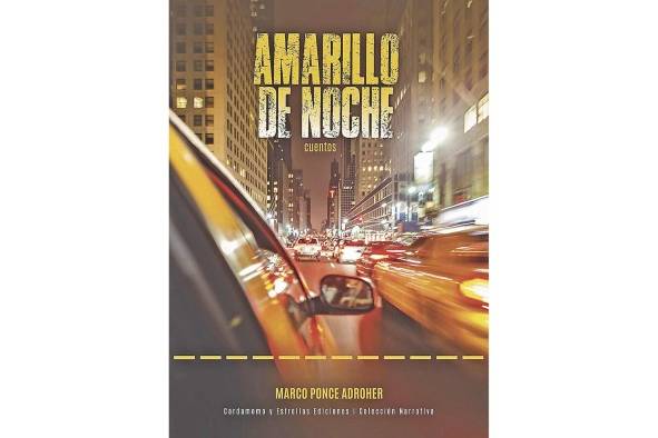 Amarillo de noche. Publicación: Cardamomo y Estrellas Ediciones, 2021. Autor: Marco Ponce Adroher En estos doce cuentos que componen la obra, Ponce Adroher presenta el mapa que recorre un taxista nocturno, incapaz de relacionarse con el día, agazapado en las penumbras, para iniciar sus experiencias en el submundo de los espectros. Al descubierto quedan la “deshumanización y el sinsentido, el miedo y lo absurdo”, según cuenta su prólogo, pero también se vislumbran “tenues rayos de esperanza”, en una ciudad donde la gente trata de salvarse. Con fino humor y lenguaje claro, el autor lleva al lector de la mano por calles y barrios, ubicándolo en el asiento trasero del vehículo, mientras conversa entre buena música –o callado–, para convertirlo en su pasajero e invitarlo a conocer la vida de la urbe cuando la mayoría duerme. Disponible a través de Babilonia Editores.