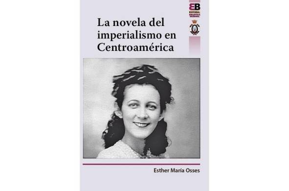 'La novela del imperialismo en Centroamérica', el nuevo título de la Editorial Biblioteca Nacional
