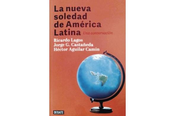 Consideraciones en Torno al Libro 'La Nueva Soledad de América Latina: Una Conversación'