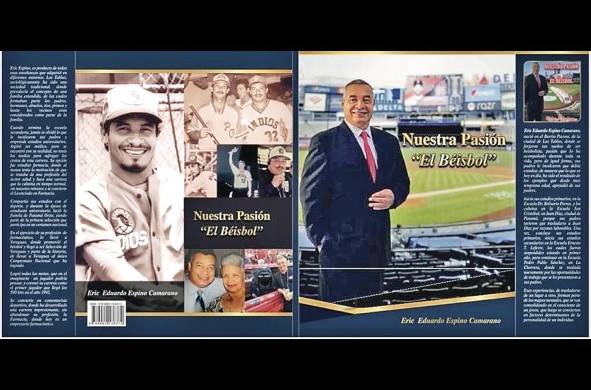 El libro 'Nuestra pasión, el béisbol', cuenta las vivencias positivas y los obstáculos que enfrentó Espino.