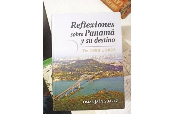 'Reflexiones sobre Panamá y su destino', de Omar Jaén Suarez