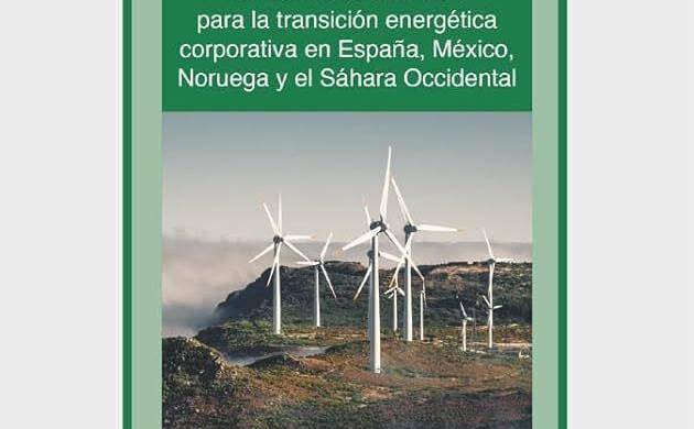 Portada del libro ‘Colonialismo energético: territorios de sacrificio para la transición energética corporativa de España, México, Noruega y Sahara Occidental’.