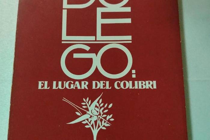 Portada del libro ‘Dolegó: el lugar del colibrí’.