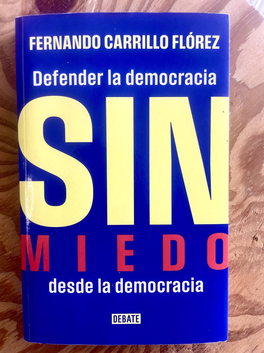 Defender la democracia SIN miedo dentro de la democracia-Fernando Carrillo Flores.