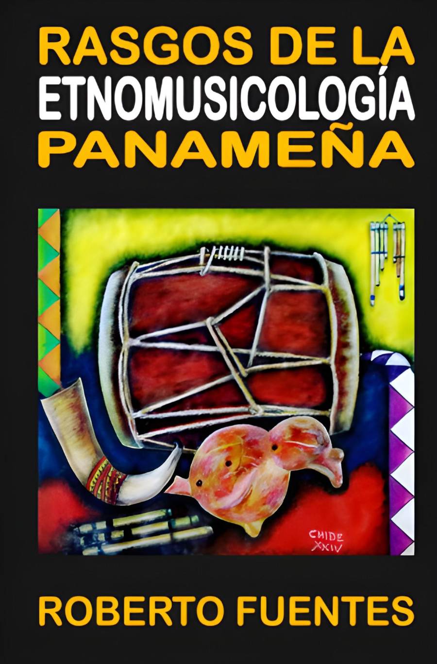 Rasgos de la etnomusicología panameña es una investigación sobre los ngöbe-buglé, los gunas y los emberás.