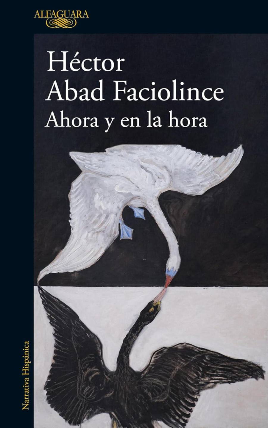’Ahora y en la hora’, el reciente libro de Héctor Abad Faciolince.